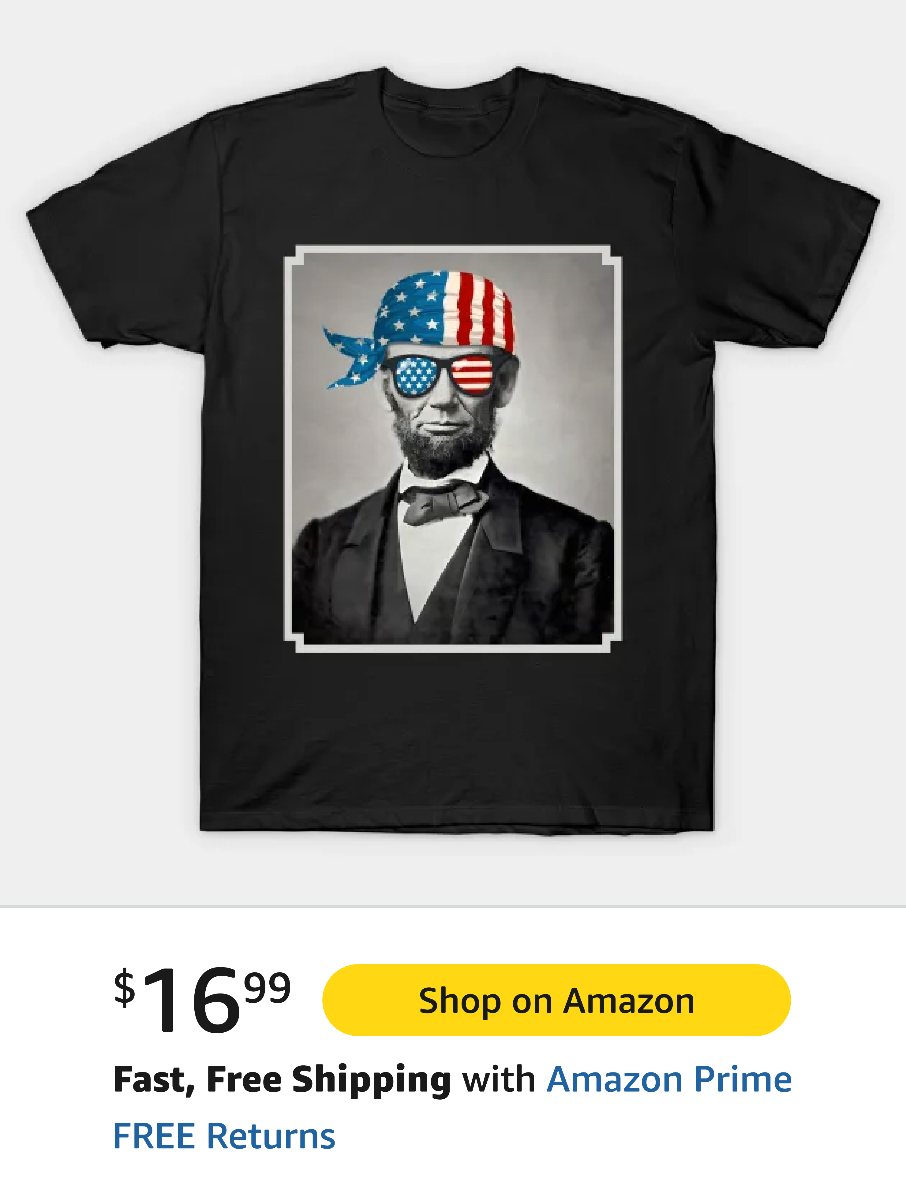 A humorous black t-shirt featuring a stylized image of Abraham Lincoln wearing patriotic sunglasses and a bandana, perfect for Independence Day celebrations.